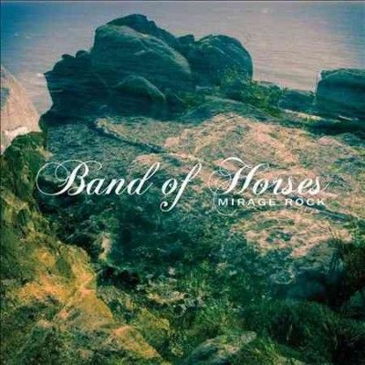 Band Of Horses - Mirage Rock (Vinyl)