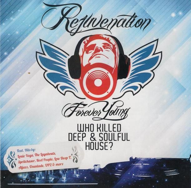 Rejuvenation - Who Killed Deep &amp; Soulful House? - Various Artists (CD)