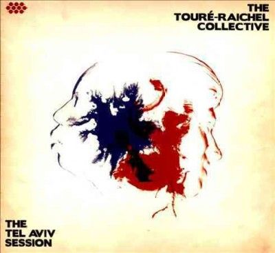 Toure - Raichel Collec - Tel Aviv Session (CD)