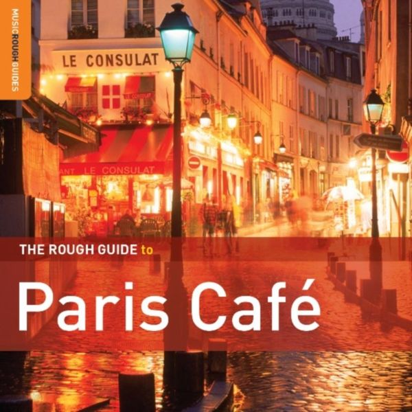 Rough Guide To - Rough Guide To Paris Cafe (CD)