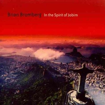 Brian Bromberg - In The Spirit Of Jobim (CD)