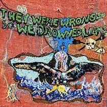 They Were Wrong, So We Drowned (CD / Album)