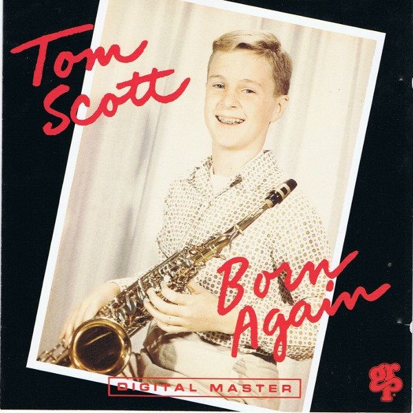 Tom Scott - Born Again (CD)