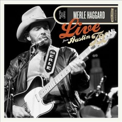 Merle Haggard - Live From Austin Texas (CD)