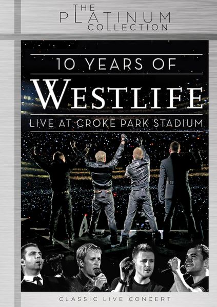 10 Years Of Westlife : Live At Croke Park Stsdium [Platinum Collection ] (DVD)