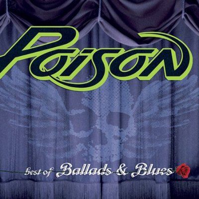 Poison - Best Of Ballads &amp; Blues (CD)