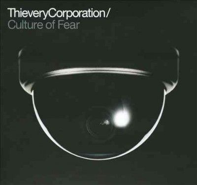 Thievery Corporation - Culture Of Fear (CD)