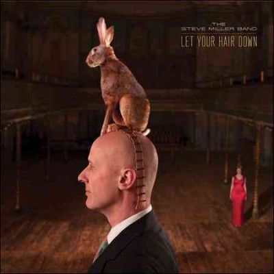 Steve Band Miller - Let Your Hair Down (CD)