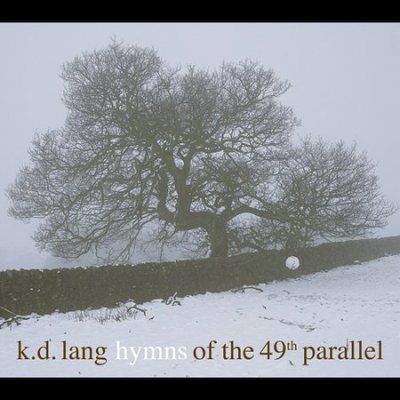 Hymns Of The 49th Parallel (CD)