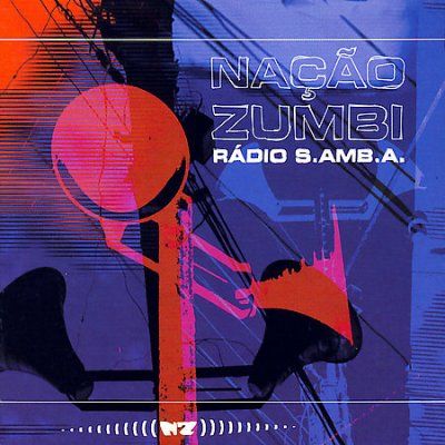 Nacao Zumbi - Radio S Amb A (CD)