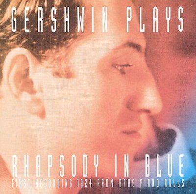 George Gershwin - Gershwin Plays Rhapsody In Blue (CD)
