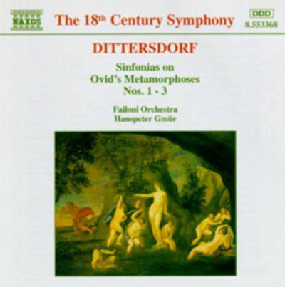 DITTERSDORF: Sinfonias on Ovid's Metamorphoses, Nos. 1 - 3 (CD)