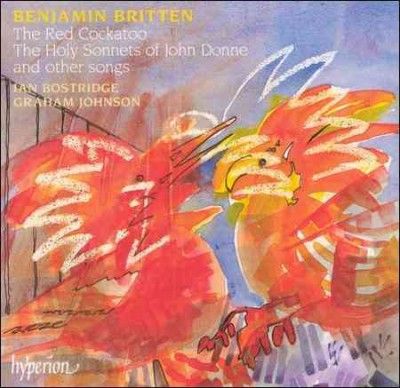 Bostridge/johnson - Britten: Red Cuckatoo The Holy Sonnets (CD)