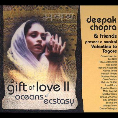 Deepak Chopra - Gift Of Love Ii: Oceans Of Ecstasy A M (CD)