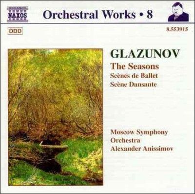 GLAZUNOV, A.K.: Orchestral Works, Vol. 8 - The Seasons / Scenes de Ballet / Scene Dansante (Moscow Symphony, Anissimov) (CD)