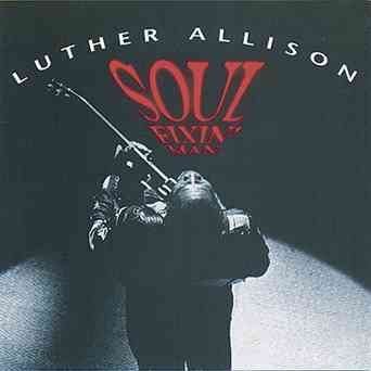 Luther Allison - Soul Fixin Man (CD)