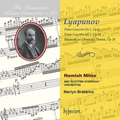 M H/brabbins Milne - Lyapunov: Piano Concerto No. 1 Vol. 30 (CD)