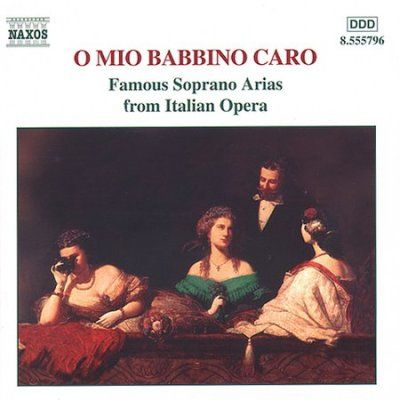 O Mio Babbino Caro - Soprano Arias Italian Opera (CD)