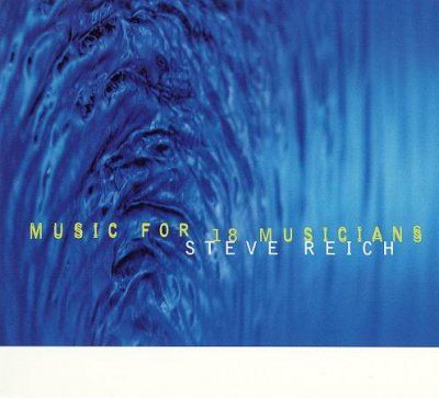 Steve Reich - Music For 18 Musicians (CD)