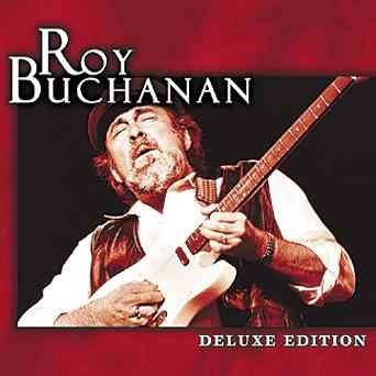 Roy Buchanan - Deluxe Edition (CD)