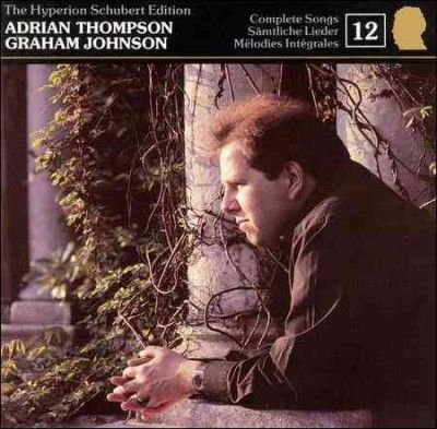 Adrian Thompson - Schubert: Complete Songs Vol 12 (CD)