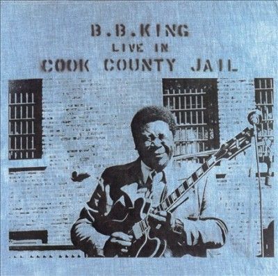 B. B. King - Live In Cook County Jail (CD)