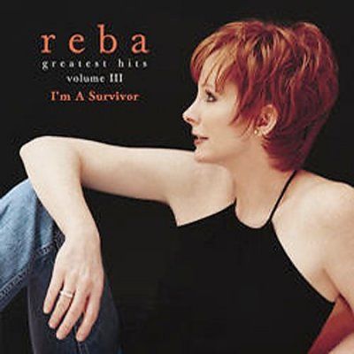 Reba Mcentire - Greatest Hits Vol Iii: I'm A Survivor (CD)