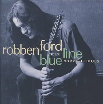 Robben Ford - Handful Of Blues (CD)