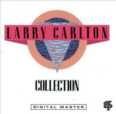 Larry Carlton - Collection (CD)