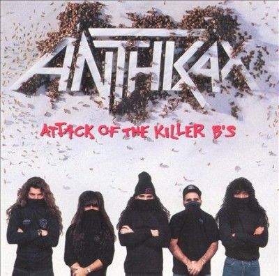 Anthrax - Attack Of The Killer B's (CD)