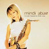 Mindi Abair - It Just Happens That Way (CD)