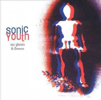 Sonic Youth - Nyc Ghosts &amp; Flowers (CD)