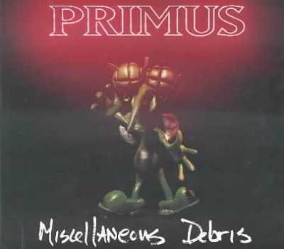 Primus - Miscellaneous Debris (CD)