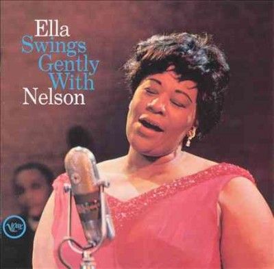 Ella Fitzgerald - Ella Swings Gently With Nelson (CD)