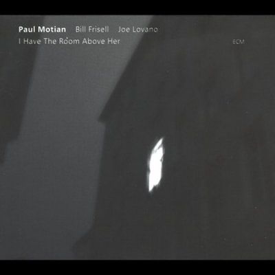 Motian/frisell/lovan - I Have The Room Above Her (CD)