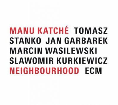 Manu Katche - Neighbourhood (CD)