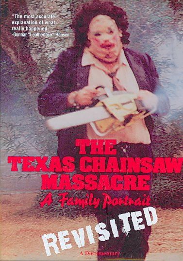 Texas Chainsaw Massacre, The: A Family Portrait Revisited - (Region 1 Import DVD)