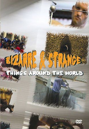 Bizarre &amp; Strange Things Around the World - (Region 1 Import DVD)