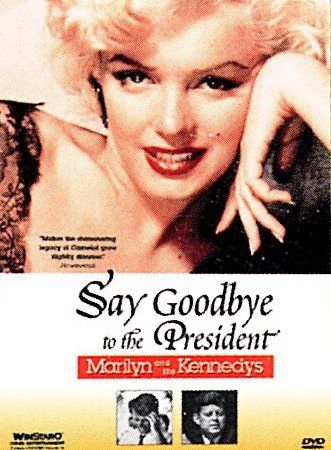 Say Goodbye to the President - (Region 1 Import DVD)