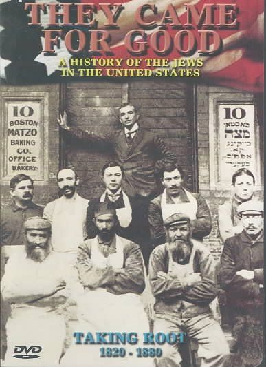 They Came for Good: A History of the Jews in the United States - Taking Root 1820-1880 - (Region 1 Import DVD)
