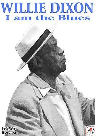 Willie Dixon: I Am the Blues(DVD)