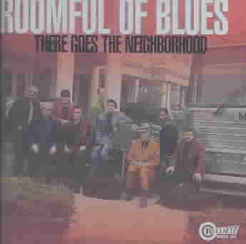 Roomful Of Blues - There Goes The Neighborhood (CD)