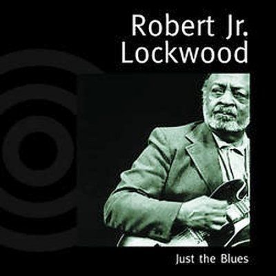 Robert Jr. Lockwood - Just The Blues (CD)