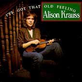 Alison Krauss - I've Got That Old Feeling (CD)