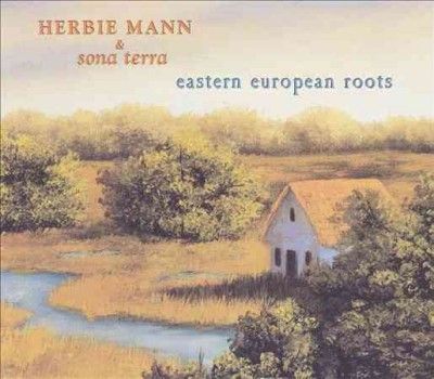 Herbie Mann - Eastern European Roots (CD)