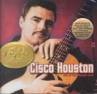 Cisco Houston - Best Of The Vanguard Years (CD)