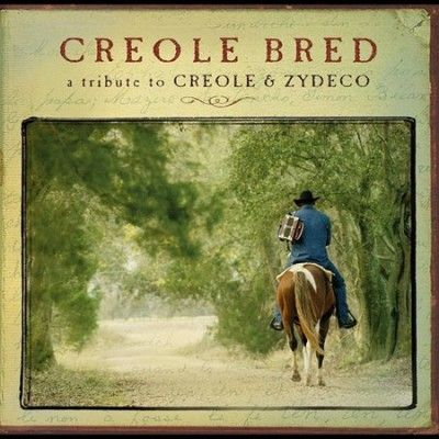Various - Creole Bred: Tribute To Creole &amp; Zydec (CD)