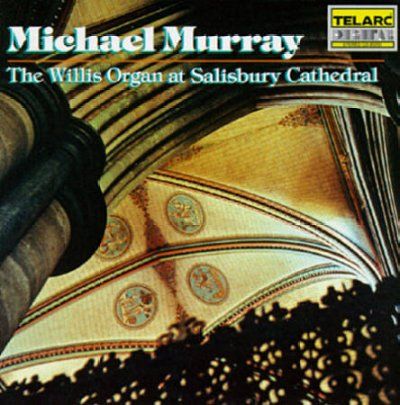 Michael Murray - Willis Organ At Salisbury Cathedral (CD)