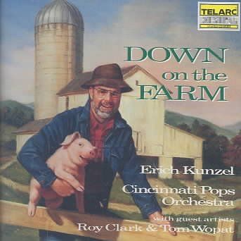 Eric Kunzel &amp; The Cincinnati Pop Orchestra - Down On The Farm (CD)