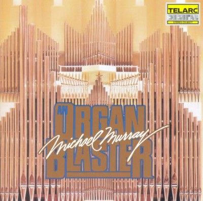 Michael Murray - Organ Blaster: Be St Of Michael Murray (CD)